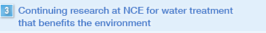 Continuing research at NCE for water treatment that benefits the environment